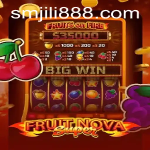 Exploring FruitNovaSuper: The Game Revolutionizing Fun with SMJILI