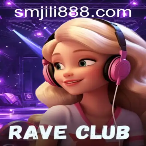 RaveClub: The Ultimate Gaming Experience with SMJILI